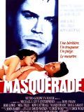 Affiche du film Masquerade (1988) de Bob Swaim Affiche du film Masquerade (1988) de Bob Swaim. Voir Masquerade en streaming / torrent sur meilleurs-films.fr