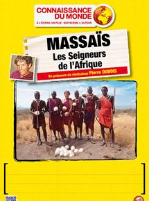 Affiche du film Massaïs – Seigneurs de l’Afrique (2011) de Pierre Dubois. Voir Massaïs – Seigneurs de l’Afrique en streaming / torrent sur meilleurs-films.fr