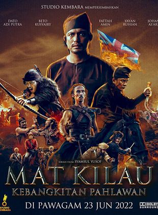 Affiche du film Mat Kilau (2022) de Syamsul Yusof. Voir Mat Kilau en streaming / torrent sur meilleurs-films.fr