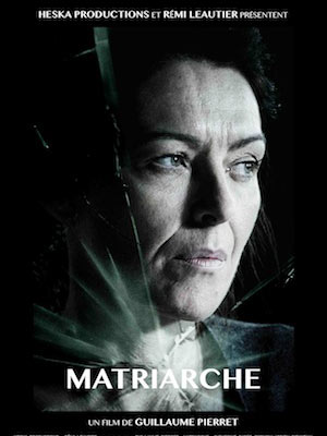 Affiche du court métrage Matriarche () de Guillaume Pierret Affiche du court métrage Matriarche () de Guillaume Pierret. Voir Matriarche en streaming / torrent sur meilleurs-films.fr
