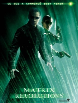 Affiche du film Matrix 3 – Revolutions (2003) de Lana Wachowski & Lilly Wachowski.