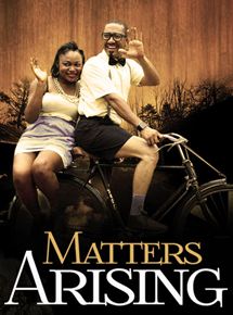 Affiche du film Matters Arising (2014) de . Voir Matters Arising en streaming / torrent sur meilleurs-films.fr