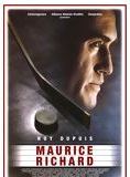 Affiche du film Maurice Richard (2005) de Charles Binamé. Voir Maurice Richard en streaming / torrent sur meilleurs-films.fr