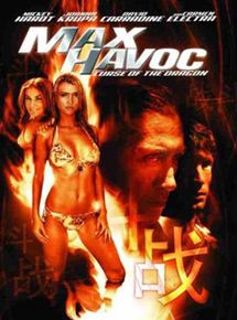 Affiche du film Max Havoc, la malédiction du dragon (2004) de Albert Pyun,Isaac Florentine,. Voir Max Havoc, la malédiction du dragon en streaming / torrent sur meilleurs-films.fr