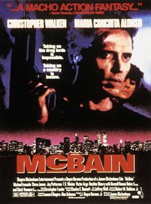 Affiche du film McBain (1991) de James Glickenhaus. Voir McBain en streaming / torrent sur meilleurs-films.fr