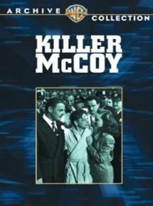 Affiche du film McCoy aux poings d’or (1947) de Roy Rowland Affiche du film McCoy aux poings d’or (1947) de Roy Rowland. Voir McCoy aux poings d’or en streaming / torrent sur meilleurs-films.fr