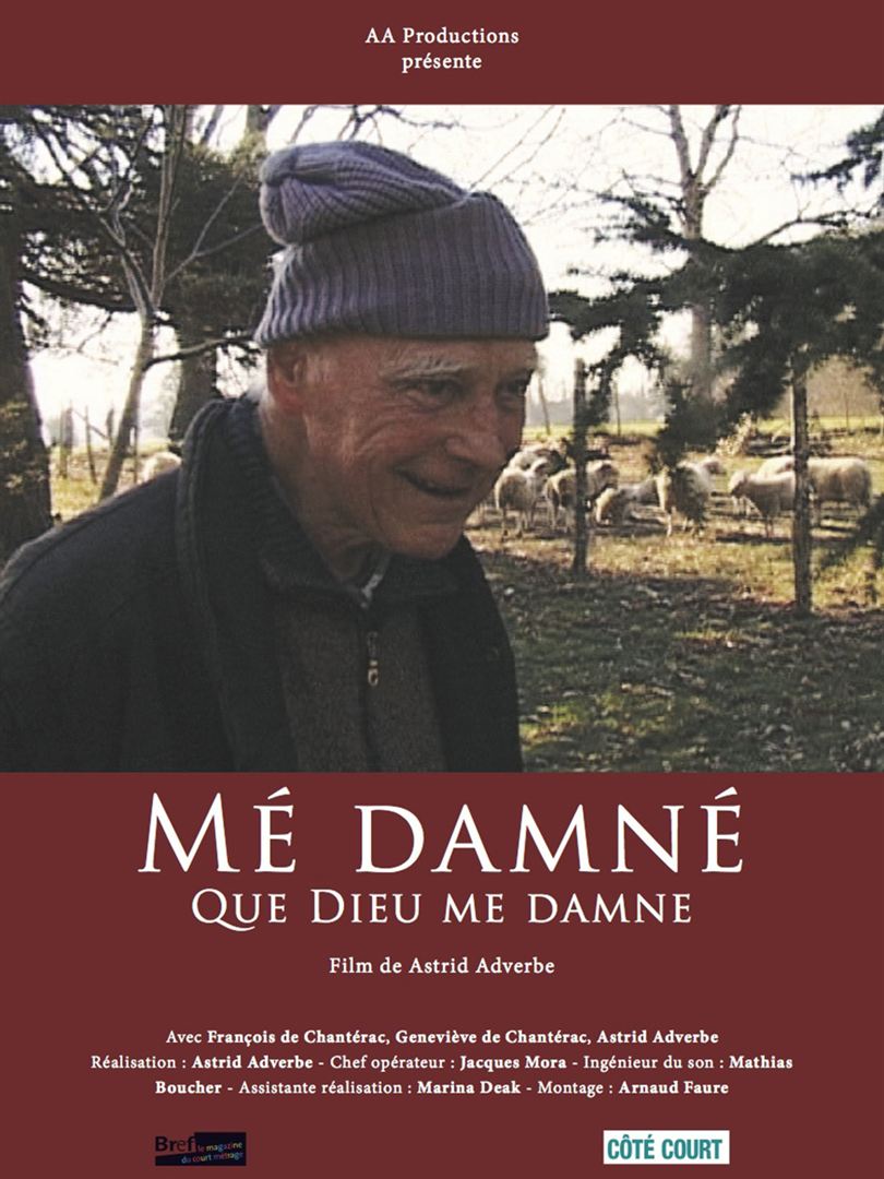 Affiche du court métrage Mé damné – Que Dieu me damne (2007) de Astrid Adverbe. Voir Mé damné – Que Dieu me damne en streaming / torrent sur meilleurs-films.fr