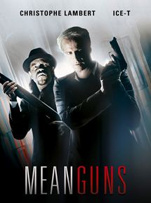 Affiche du film Mean guns (1997) de Albert Pyun. Voir Mean guns en streaming / torrent sur meilleurs-films.fr
