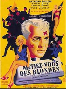 Affiche du film Méfiez-vous des blondes (1950) de André Hunebelle. Voir Méfiez-vous des blondes en streaming / torrent sur meilleurs-films.fr