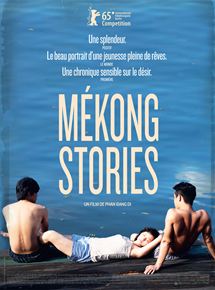 Affiche du film Mekong Stories (2015) de Phan Dang Di. Voir Mekong Stories en streaming / torrent sur meilleurs-films.fr