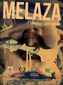 Affiche du film Melaza (2012) de Carlos Lechuga. Voir Melaza en streaming / torrent sur meilleurs-films.fr
