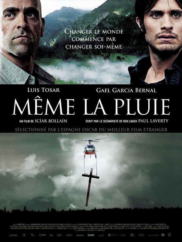 Affiche du film Même la pluie (2010) de Icíar Bollaín Affiche du film Même la pluie (2010) de Icíar Bollaín. Voir Même la pluie en streaming / torrent sur meilleurs-films.fr