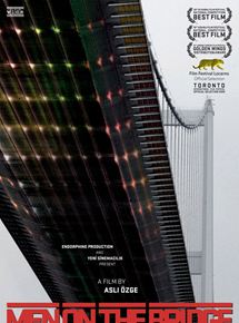 Affiche du film Men on the Bridge (2009) de Asl? Özge. Voir Men on the Bridge en streaming / torrent sur meilleurs-films.fr
