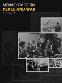 Affiche du film Menachem begin : Peace and war (2019) de Levi Zini. Voir Menachem begin : Peace and war en streaming / torrent sur meilleurs-films.fr