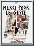 Affiche du film Merci pour le geste (1999) de Claude Faraldo. Voir Merci pour le geste en streaming / torrent sur meilleurs-films.fr