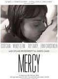 Affiche du film Mercy (2009) de Patrick Hoelck Affiche du film Mercy (2009) de Patrick Hoelck. Voir Mercy en streaming / torrent sur meilleurs-films.fr