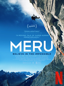 Affiche du film Meru (2015) de Elizabeth Chai Vasarhelyi,Jimmy Chin (III),. Voir Meru en streaming / torrent sur meilleurs-films.fr