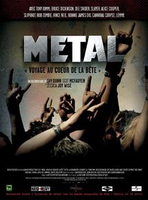 Affiche du film Metal : voyage au coeur de la bête (2005) de Jessica Joy Wise,Scot McFadyen,Sam Dunn. Voir Metal : voyage au coeur de la bête en streaming / torrent sur meilleurs-films.fr