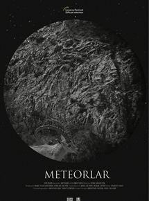 Affiche du film Meteors (2017) de Gürcan Keltek Affiche du film Meteors (2017) de Gürcan Keltek. Voir Meteors en streaming / torrent sur meilleurs-films.fr