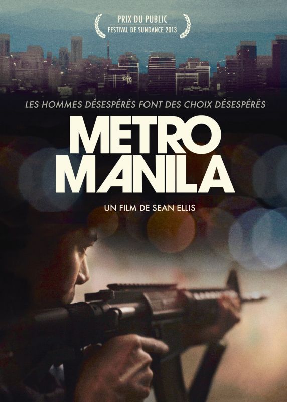 Affiche du film Metro Manila (2013) de Sean Ellis Affiche du film Metro Manila (2013) de Sean Ellis. Voir Metro Manila en streaming / torrent sur meilleurs-films.fr