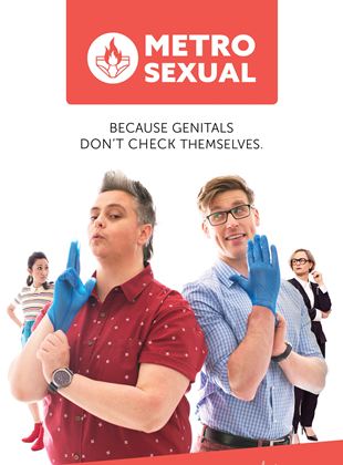 Affiche de la série Metro Sexual (2020) de Henry Boffin. Voir Metro Sexual en streaming / torrent sur meilleurs-films.fr