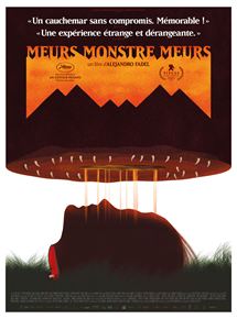 Affiche du film Meurs, monstre, meurs (2018) de Alejandro Fadel. Voir Meurs, monstre, meurs en streaming / torrent sur meilleurs-films.fr