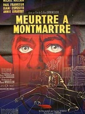 Affiche du film Meurtre à Montmartre (1957) de Gilles Grangier Affiche du film Meurtre à Montmartre (1957) de Gilles Grangier. Voir Meurtre à Montmartre en streaming / torrent sur meilleurs-films.fr