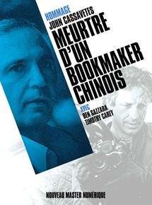 Affiche du film Meurtre d’un bookmaker chinois (1976) de John Cassavetes. Voir Meurtre d’un bookmaker chinois en streaming / torrent sur meilleurs-films.fr