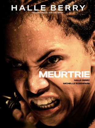 Affiche du film Meurtrie (2021) de Halle Berry. Voir Meurtrie en streaming / torrent sur meilleurs-films.fr