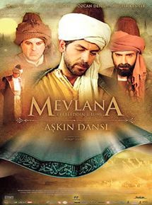 Affiche du film Mevlana Celaleddin-i Rumi: A?k?n Dans? (2008) de Kür?at K?zbaz Affiche du film Mevlana Celaleddin-i Rumi: A?k?n Dans? (2008) de Kür?at K?zbaz. Voir Mevlana Celaleddin-i Rumi: A?k?n Dans? en streaming / torrent sur meilleurs-films.fr