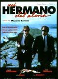 Affiche du film Mi hermano del alma (1993) de Mariano Barroso. Voir Mi hermano del alma en streaming / torrent sur meilleurs-films.fr