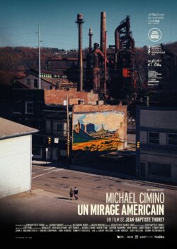 Affiche du film Michael Cimino, un mirage américain (2021) de Jean-Baptiste Thoret.