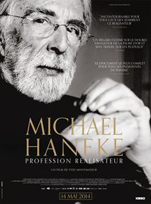 Affiche du film Michael Haneke : Profession réalisateur (2013) de Yves Montmayeur Affiche du film Michael Haneke : Profession réalisateur (2013) de Yves Montmayeur. Voir Michael Haneke : Profession réalisateur en streaming / torrent sur meilleurs-films.fr