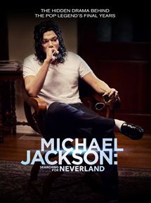 Affiche du film Michael Jackson: Searching For Neverland (2017) de Dianne Houston. Voir Michael Jackson: Searching For Neverland en streaming / torrent sur meilleurs-films.fr
