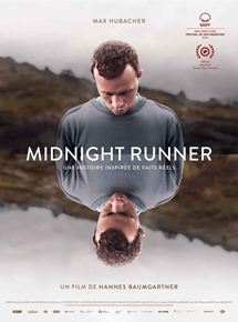 Affiche du film Midnight Runner (2018) de Hannes Baumgartner. Voir Midnight Runner en streaming / torrent sur meilleurs-films.fr