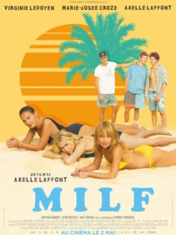 Affiche du film MILF (2017) de Axelle Laffont.