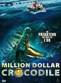 Affiche du film Million Dollar Crocodile (2012) de Sheng Lin Li. Voir Million Dollar Crocodile en streaming / torrent sur meilleurs-films.fr