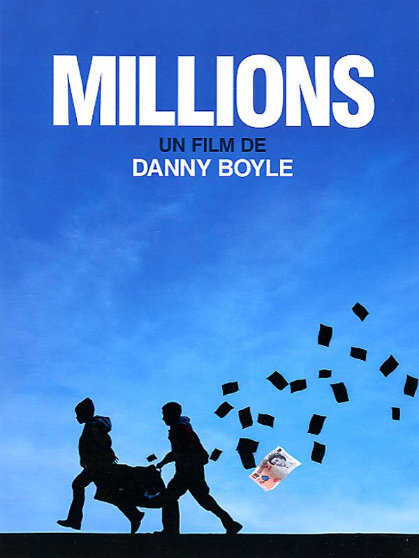 Affiche du film Millions (2004) de Danny Boyle Affiche du film Millions (2004) de Danny Boyle. Voir Millions en streaming / torrent sur meilleurs-films.fr