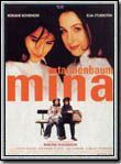 Affiche du film Mina Tannenbaum (1993) de Martine Dugowson Affiche du film Mina Tannenbaum (1993) de Martine Dugowson. Voir Mina Tannenbaum en streaming / torrent sur meilleurs-films.fr