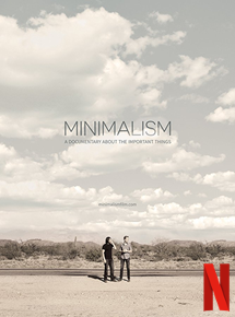 Affiche du film Minimalism: A Documentary About the Important Things (2015) de . Voir Minimalism: A Documentary About the Important Things en streaming / torrent sur meilleurs-films.fr