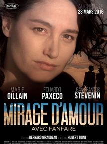 Affiche du film Mirage d’Amour avec fanfare (2015) de Hubert Toint Affiche du film Mirage d’Amour avec fanfare (2015) de Hubert Toint. Voir Mirage d’Amour avec fanfare en streaming / torrent sur meilleurs-films.fr