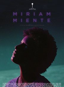 Affiche du film Miriam ment (2018) de Natalia Cabral,Oriol Estrada,. Voir Miriam ment en streaming / torrent sur meilleurs-films.fr