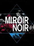 Affiche du film Miroir Noir (2009) de Vincent Morisset Affiche du film Miroir Noir (2009) de Vincent Morisset. Voir Miroir Noir en streaming / torrent sur meilleurs-films.fr