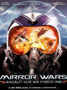 Affiche du film Mirror Wars (2005) de Vasili Chiginsky Affiche du film Mirror Wars (2005) de Vasili Chiginsky. Voir Mirror Wars en streaming / torrent sur meilleurs-films.fr