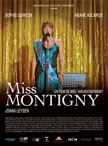 Affiche du film Miss Montigny (2004) de Miel van Hoogenbemt Affiche du film Miss Montigny (2004) de Miel van Hoogenbemt. Voir Miss Montigny en streaming / torrent sur meilleurs-films.fr