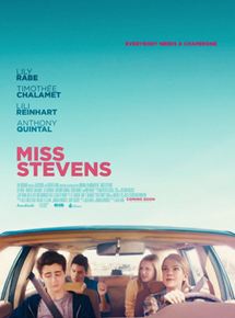 Affiche du film Miss Stevens (2016) de Julia Hart. Voir Miss Stevens en streaming / torrent sur meilleurs-films.fr