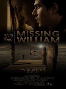 Affiche du film Missing William (2014) de Kenn MacRae Affiche du film Missing William (2014) de Kenn MacRae. Voir Missing William en streaming / torrent sur meilleurs-films.fr