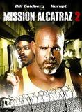 Affiche du film Mission Alcatraz 2 (2007) de Art Camacho. Voir Mission Alcatraz 2 en streaming / torrent sur meilleurs-films.fr