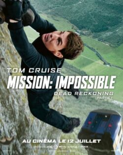 Affiche du film Mission: Impossible 7 – Dead Reckoning Part 1 (2023) de Christopher McQuarrie.