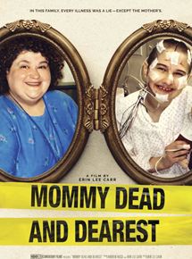 Affiche du film Mommy Dead and Dearest (2017) de Erin Lee Carr. Voir Mommy Dead and Dearest en streaming / torrent sur meilleurs-films.fr